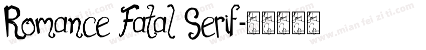 Romance Fatal Serif字体转换